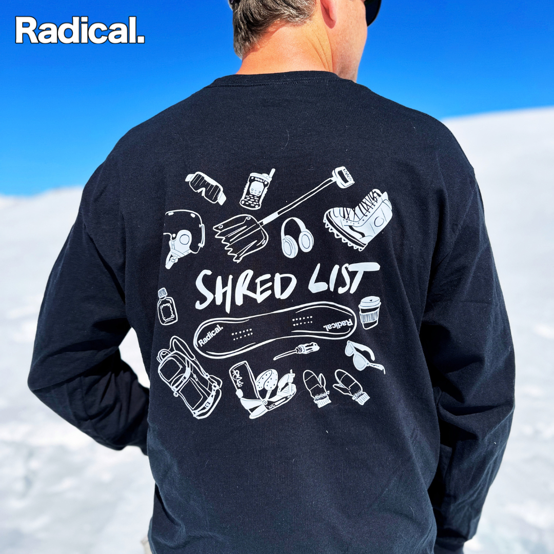 Radical. Snowboard Shred List, unisex Long Sleeve T-shirt, Black